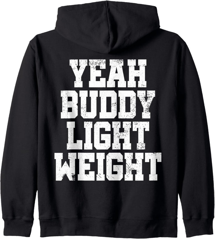 Workout Bodybuilding I Yeah Buddy Light Weight I Yeah Buddy Kapuzenjacke