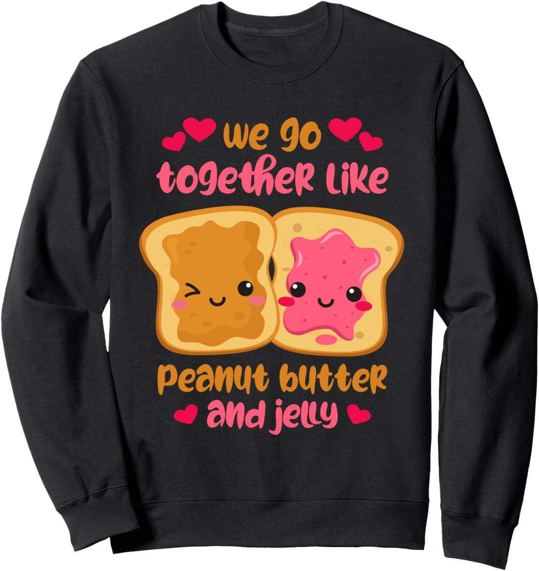 Zusammen wie Erdnussbutter und Gelee - Valentinstag Sweatshirt