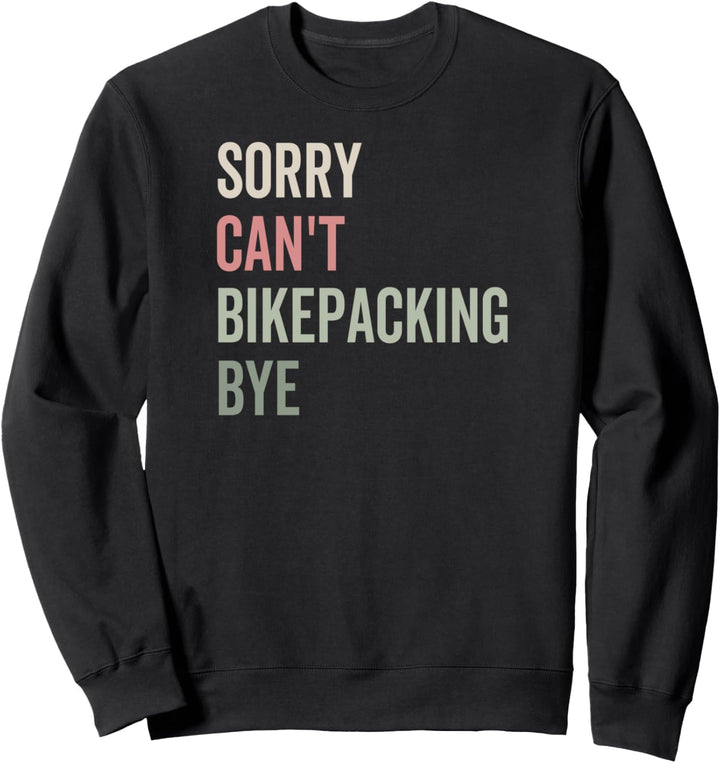 Lustiger Radfahren und Rucksackreisen, besessener Humor – Bikepacking Sweatshirt