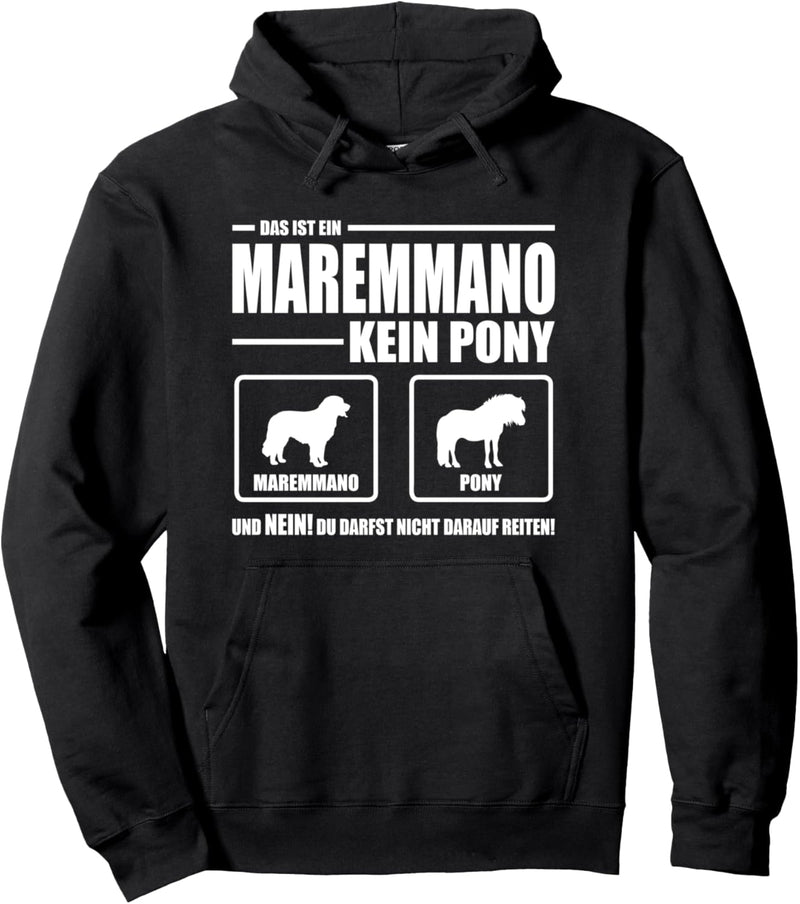Maremmano Abruzzese Kein Pony Hund Hundespruch Hunde Pullover Hoodie