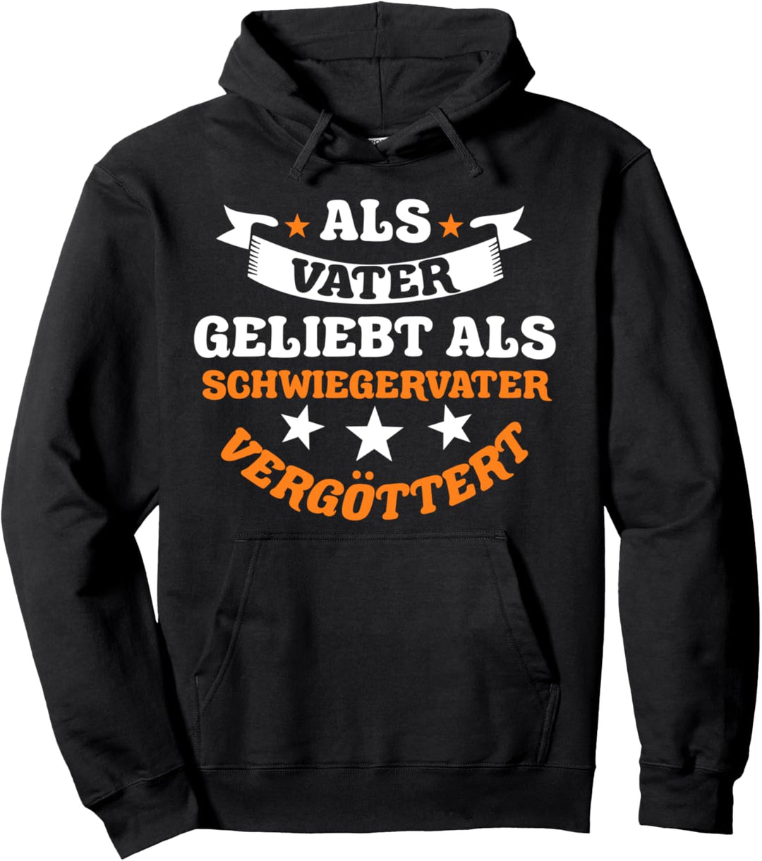 Schwiegervater Vater Schwiegerpapa Papa Vatertag Pullover Hoodie