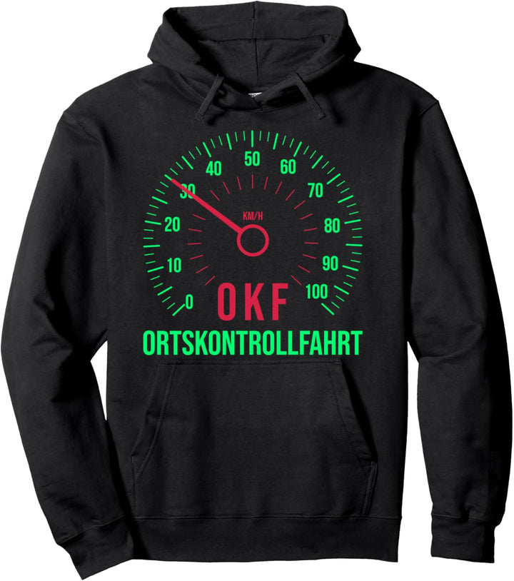OKF Ortskontrollfahrt Spekulieren Fahren Geschenk Pullover Hoodie