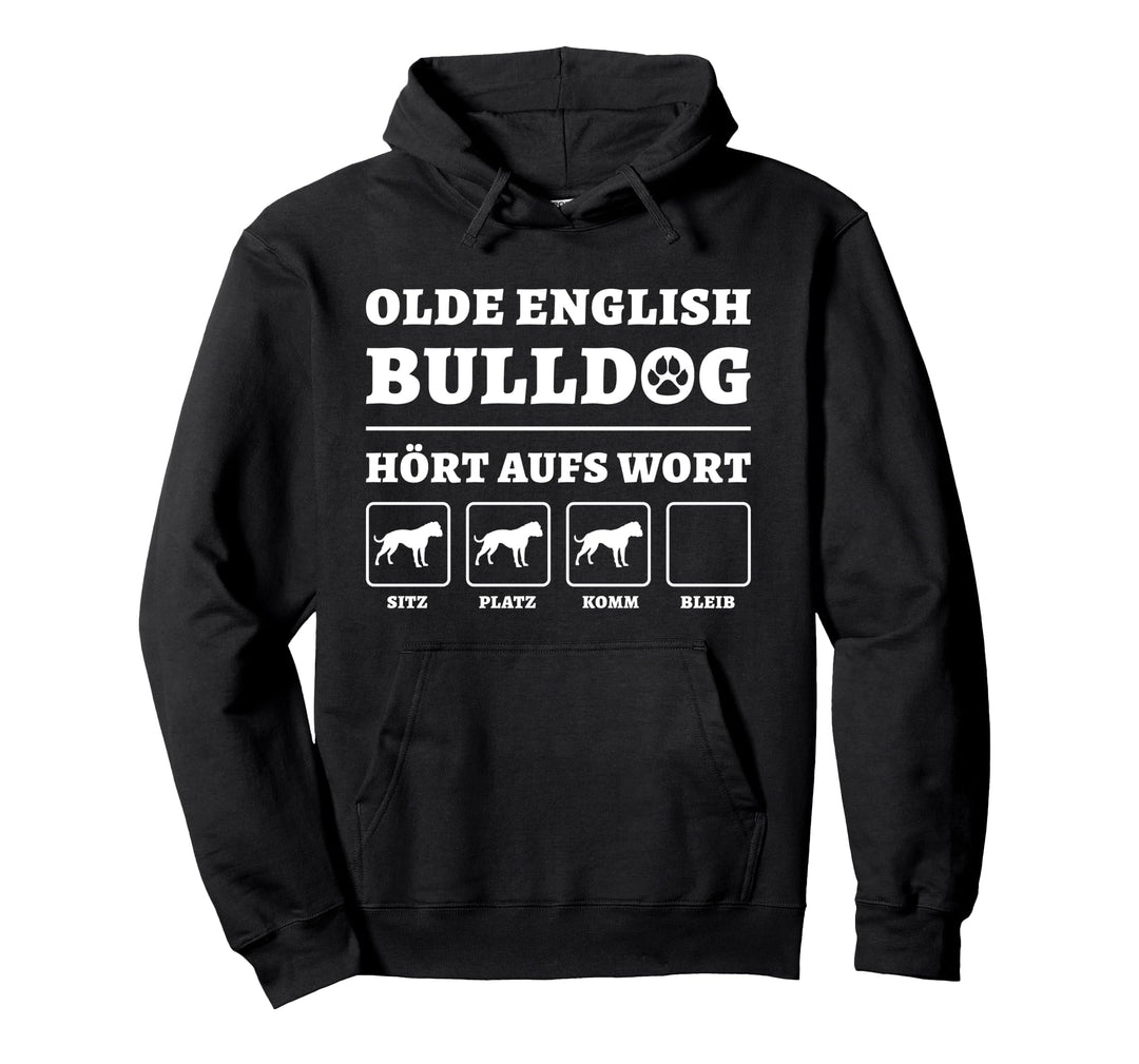 Olde English Bulldog Hört Aufs Wort Hundebesitzer Gassi Hund Pullover Hoodie