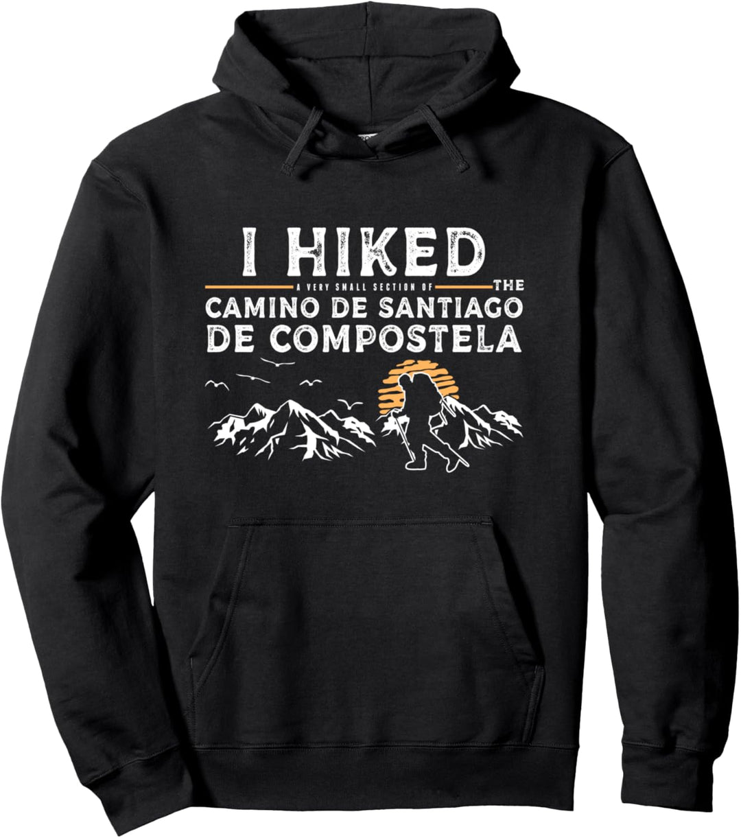 Ein kleiner Abschnitt gewandert - Camino de Santiago de Compostela Pullover Hoodie