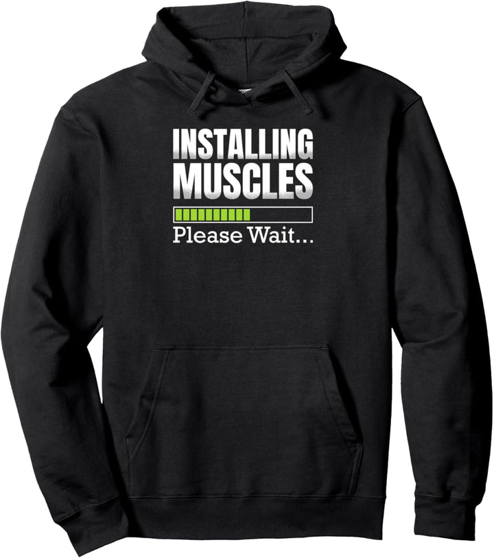 Lustige Fitnessstudio - Installing Muscles Please Wait Pullover Hoodie