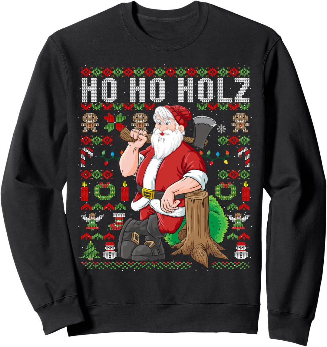 Ugly Christmas Holzfäller HO HO HOLZ Weihnachten Geschenk Sweatshirt