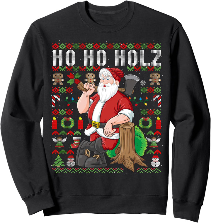 Ugly Christmas Holzfäller HO HO HOLZ Weihnachten Geschenk Sweatshirt