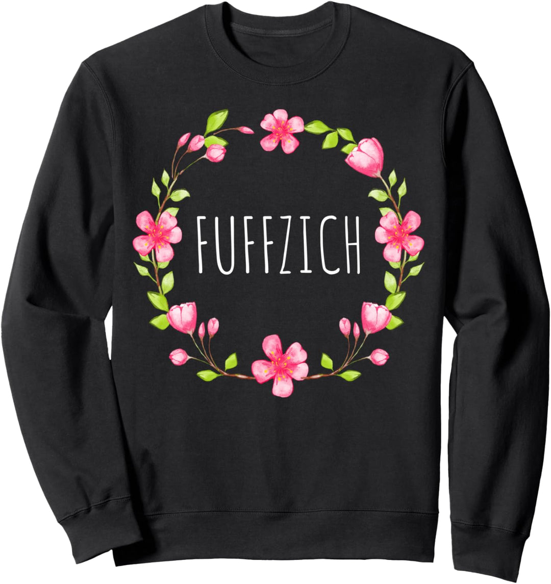 FUFFZICH 50. Geburtstag Fünfzigster Blumen Fünfzig Sprüche Sweatshirt