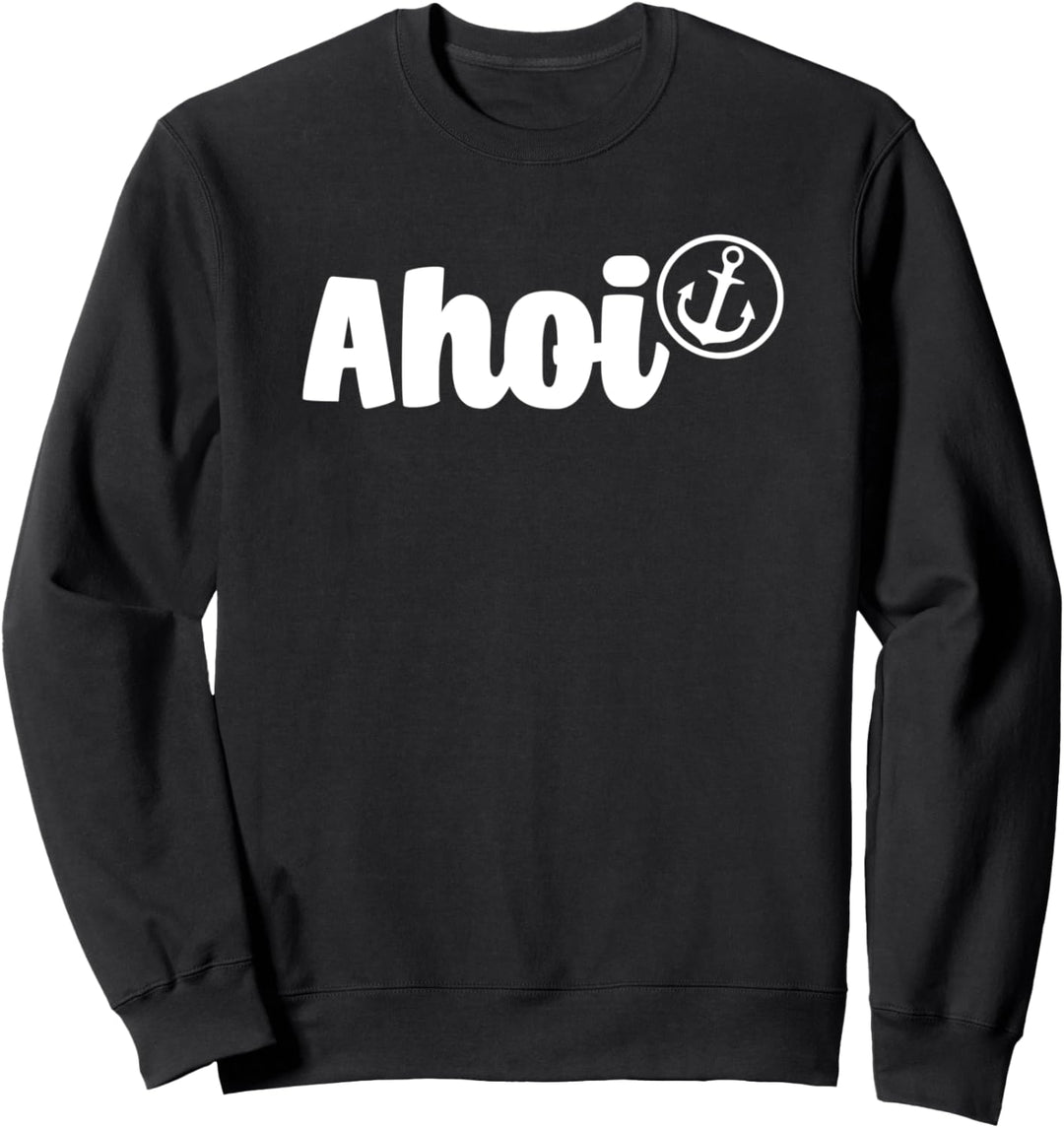 AHOI mit Anker - Maritimes Geschenk Kapitän Sweatshirt