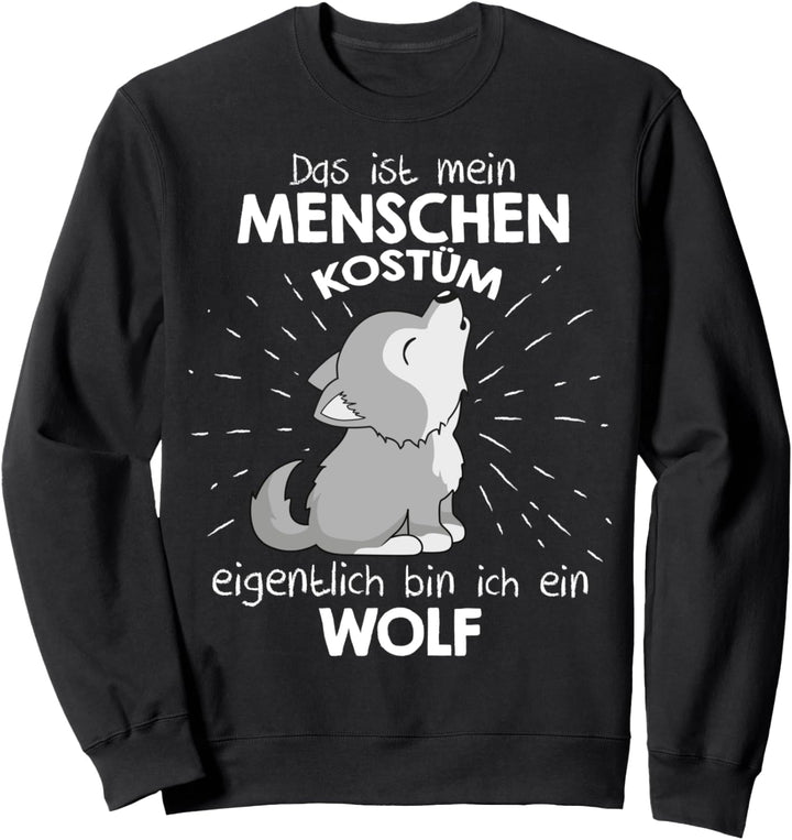 Mein Menschen Kostüm Bin ich ein Wolf, Halloween Outfit Sweatshirt