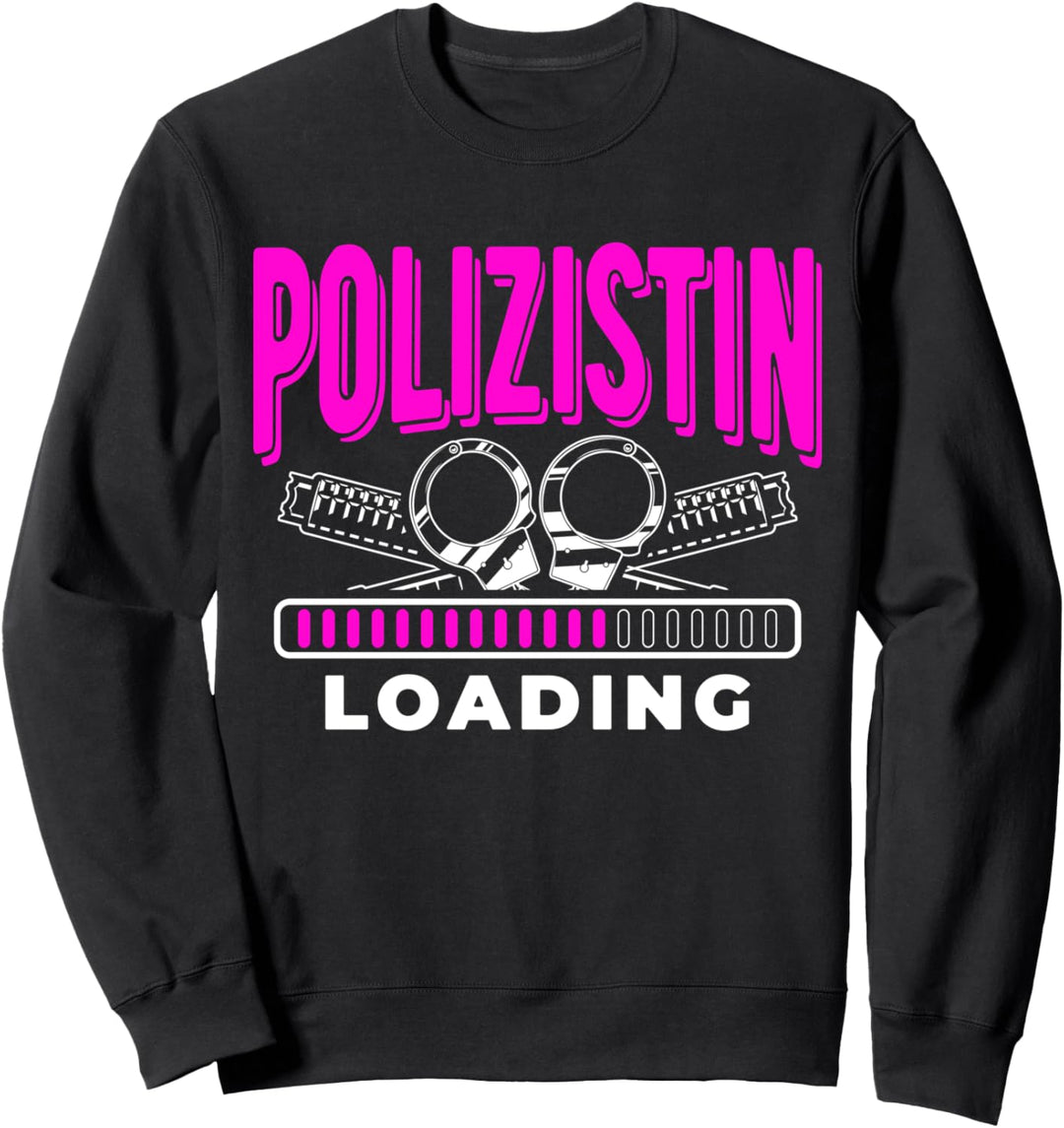 Polizistin Loading Job Tatü Tata Polizei Polizeiwagen Sweatshirt