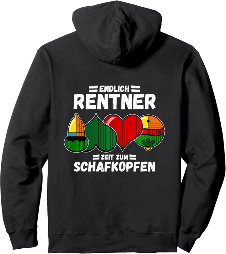 Endlich Rentner - Endlich Zeit zum Schafkopfen Pullover Hoodie