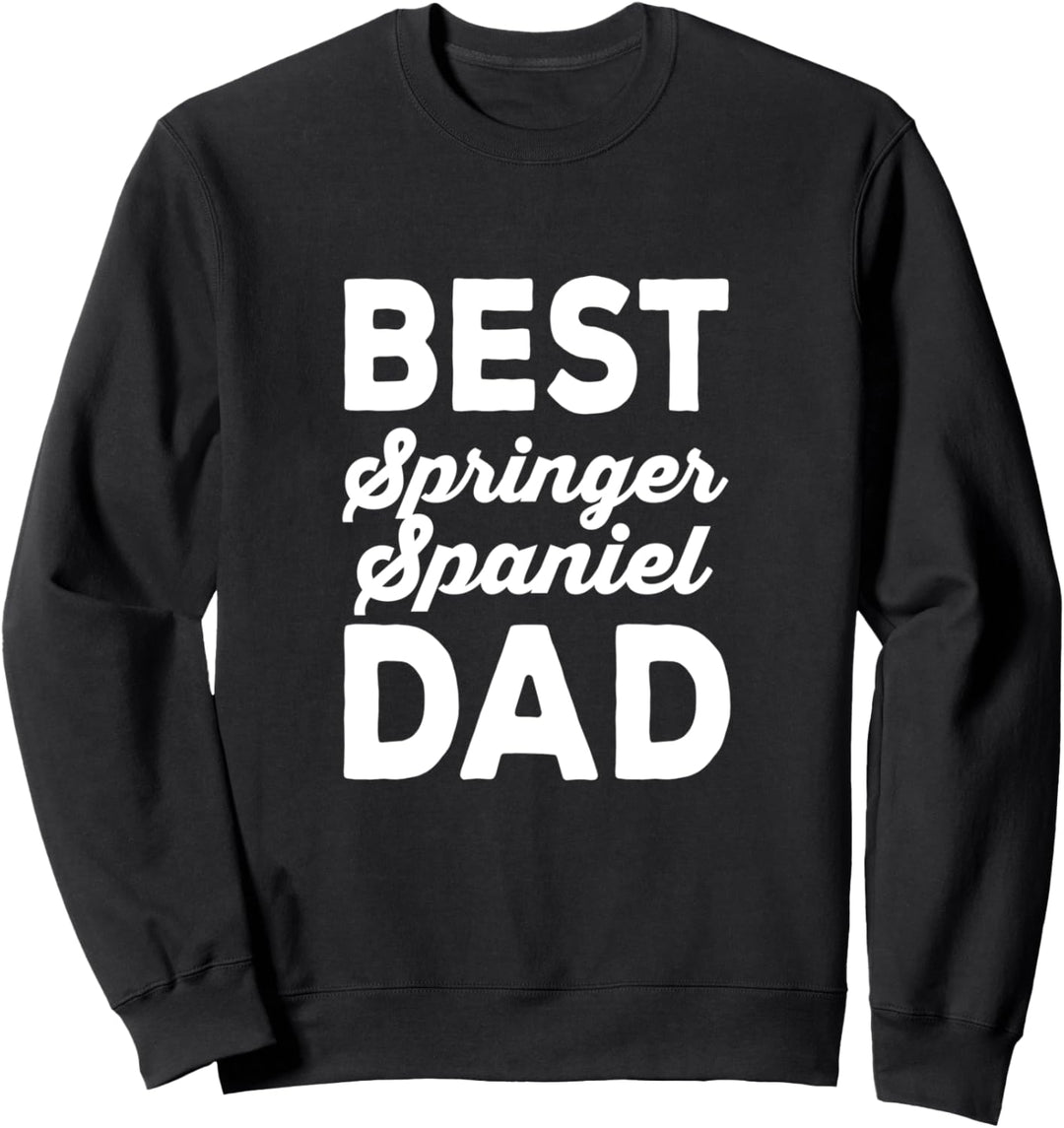 Dog Breed Best Springer Spaniel Dad Sweatshirt