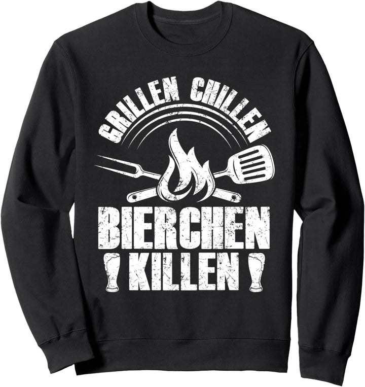 Lustiges GRILLEN CHILLEN BIERCHEN KILLEN Geschenk Sweatshirt