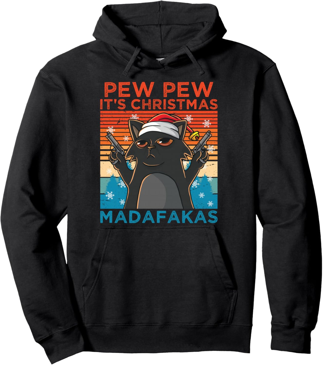 Pew Pew It's Christmas Madafakas Cat Katze Weihnachtsmann Pullover Hoodie