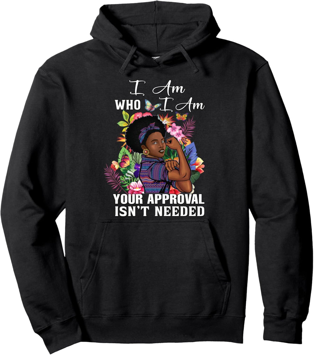 Sassy Black African American Melanin Queen I AM Who I AM Pullover Hoodie