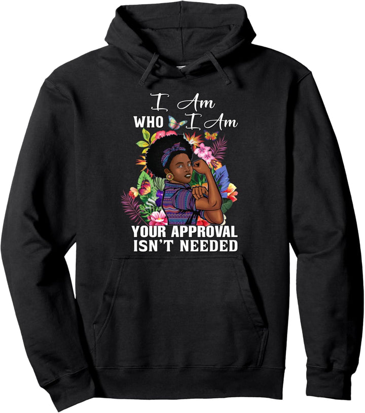 Sassy Black African American Melanin Queen I AM Who I AM Pullover Hoodie
