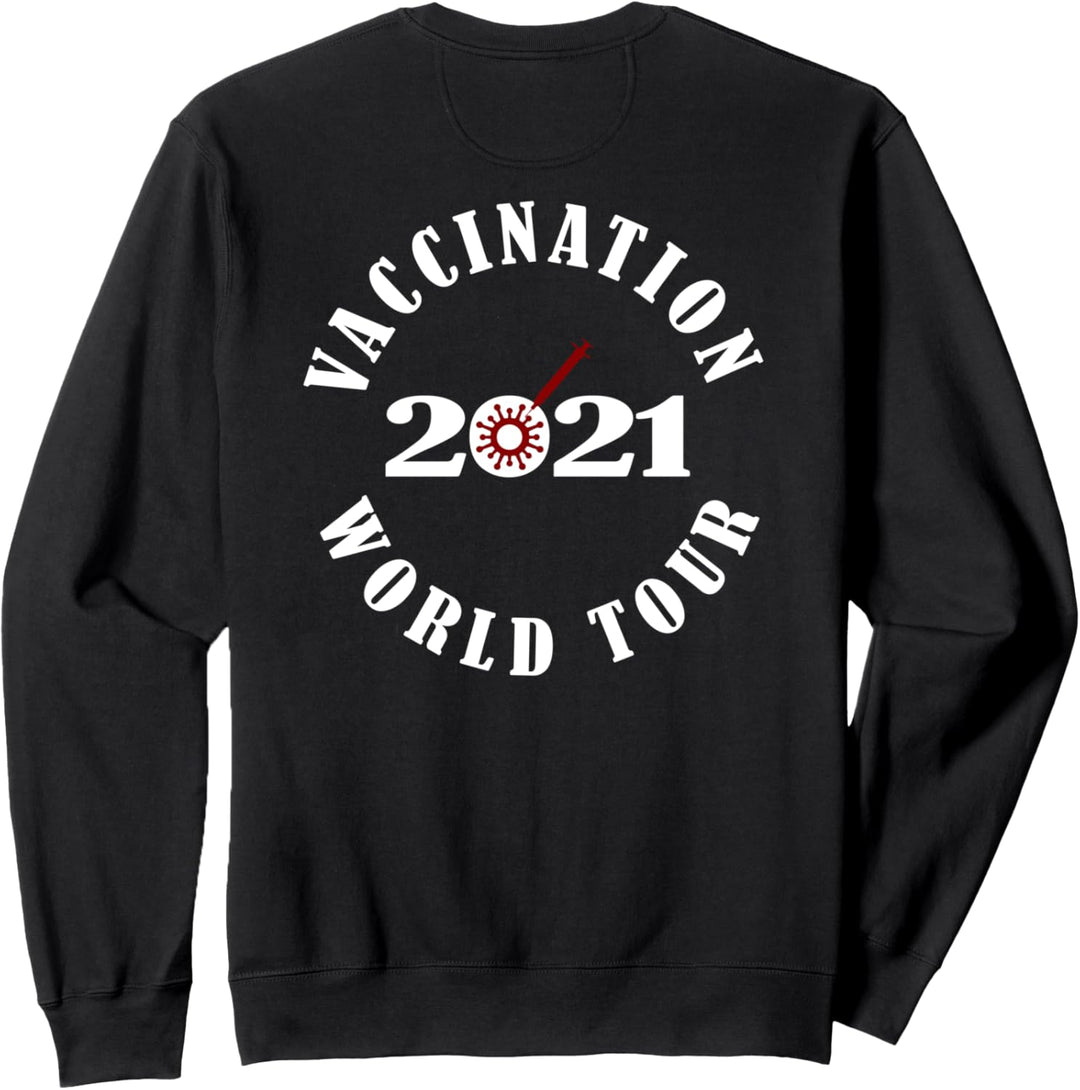 Vaccination World Tour 2021 Impfen Impfung Rückendruck Sweatshirt