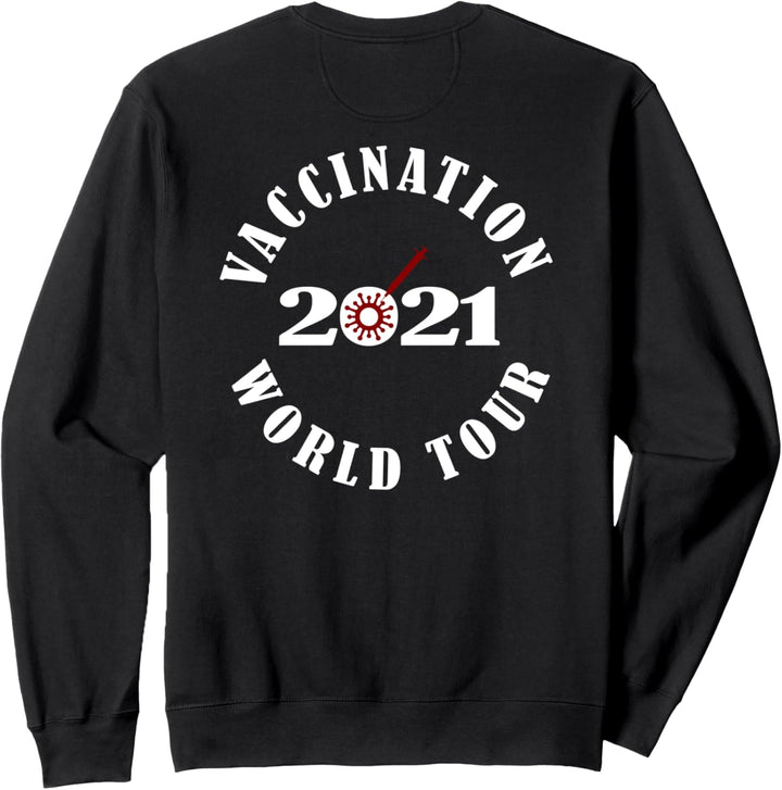Vaccination World Tour 2021 Impfen Impfung Rückendruck Sweatshirt