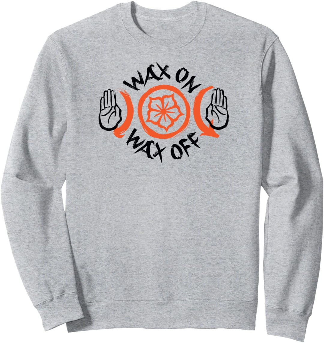 Cobra Kai Wachs Drauf, Wachs Runter Sweatshirt