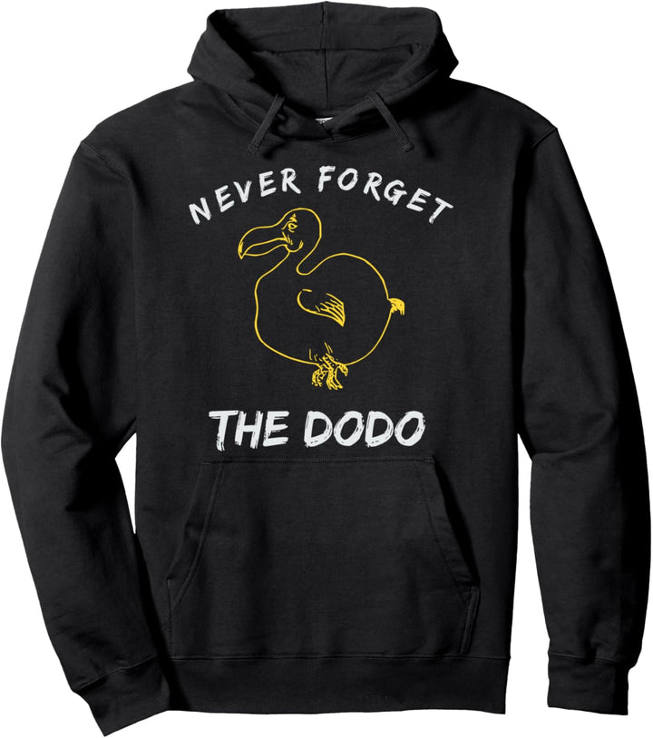 Lustiges Uhrzeit Vogel Never Forget The Dodo T-Shirt Pullover Hoodie