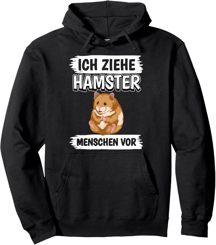 Ich ziehe Hamster Menschen vor Hamster Pullover Hoodie