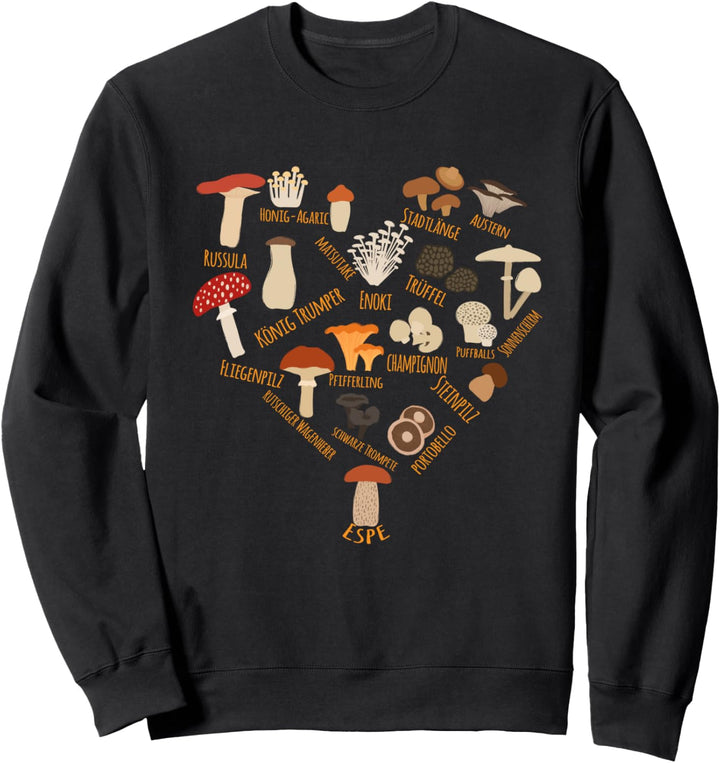 Pilz pflücken Pilzkulturen Waldherz Liebe Sweatshirt