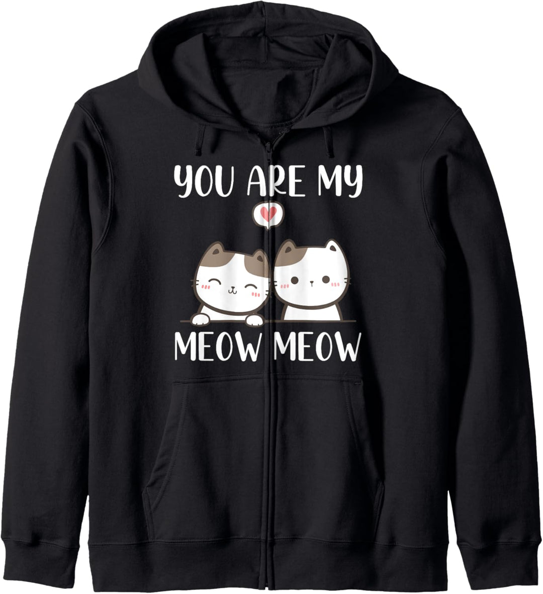 You Are My Meow Meow Verliebte Katzen Valentinstag Partner Kapuzenjacke