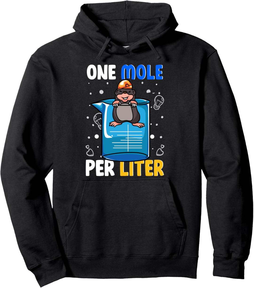One Mole Per Liter Avogadro's Day Chemistry Science Nerd Pun Pullover Hoodie