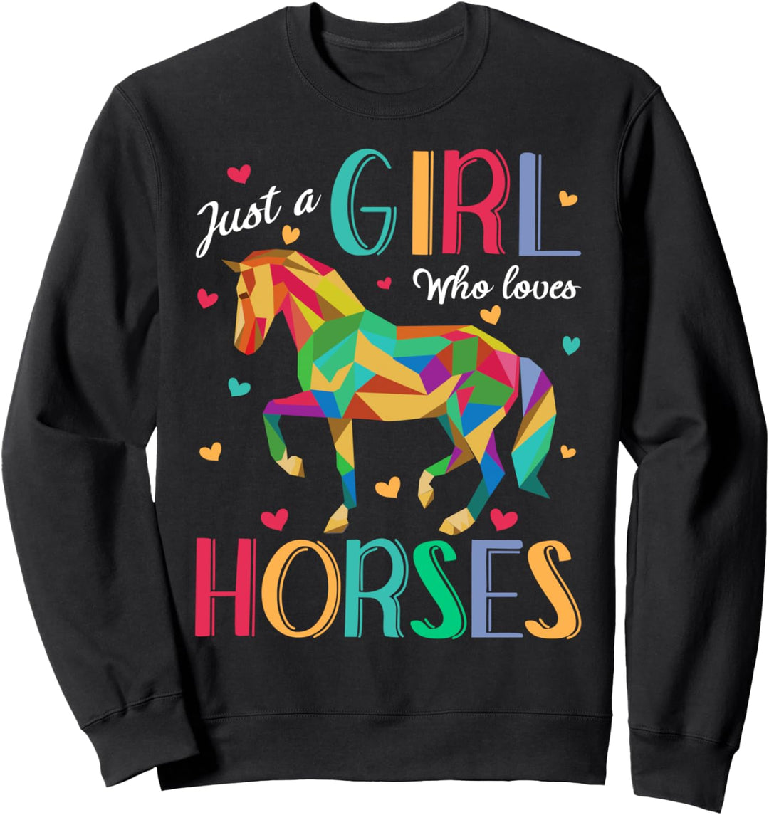 Just A Girl Who Loves Horses Shirt Horse Gift Sweatshirt