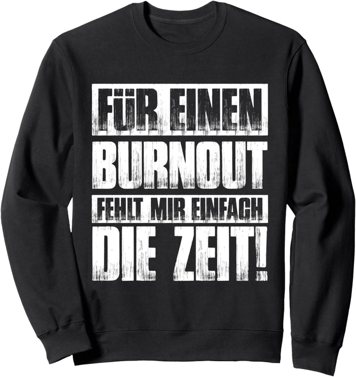 Für einen Burnout Zimmerer Zimmermann Handwerk Handwerker Sweatshirt