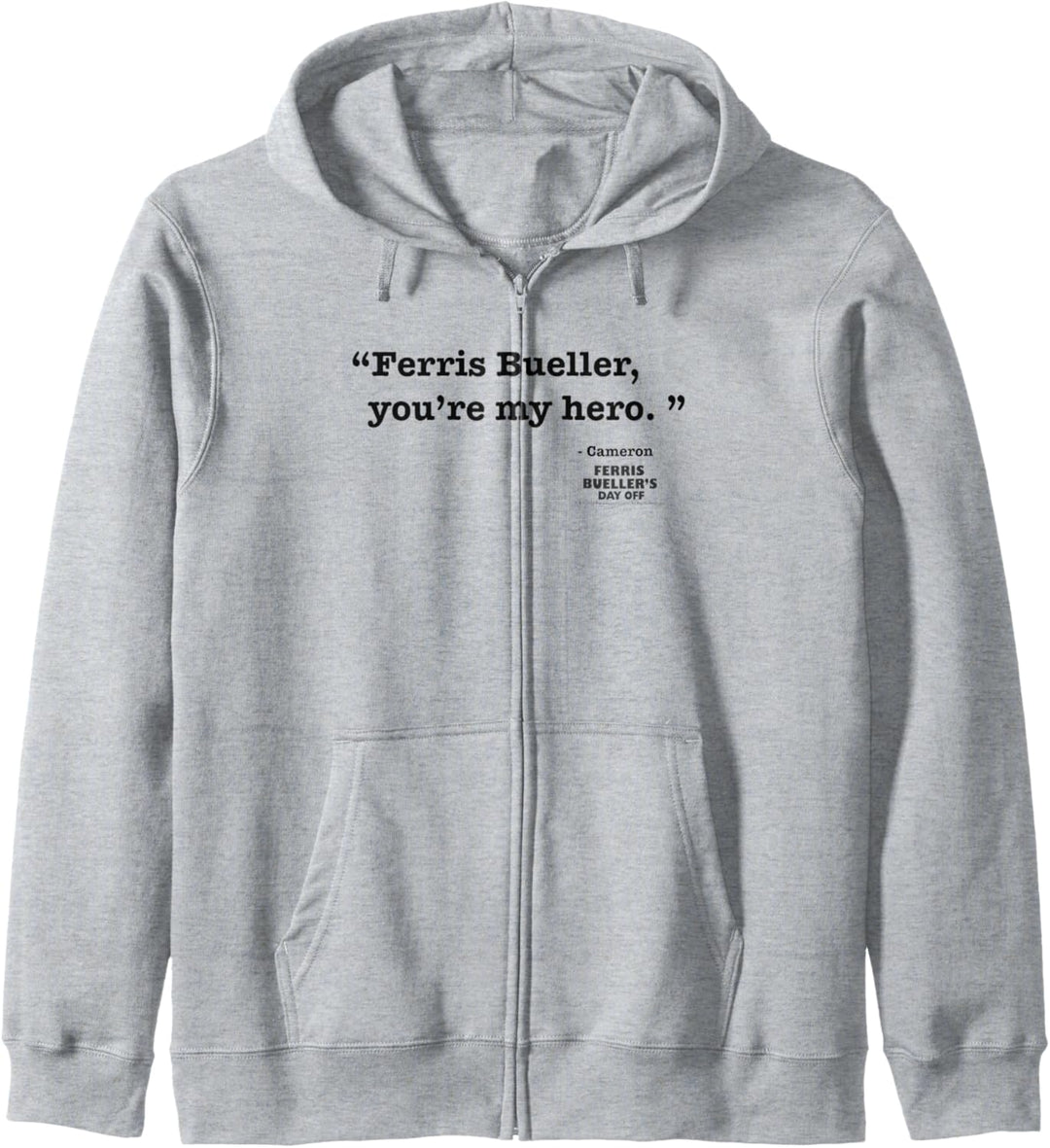 Ferris Bueller You're My Hero Quote Text Kapuzenjacke