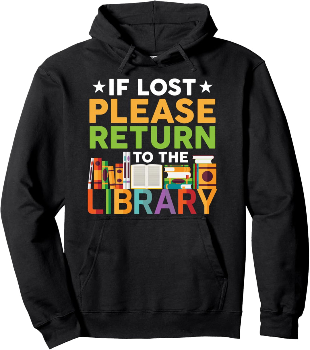 If Lost Please Return To Library - Librarian Gift Pullover Hoodie