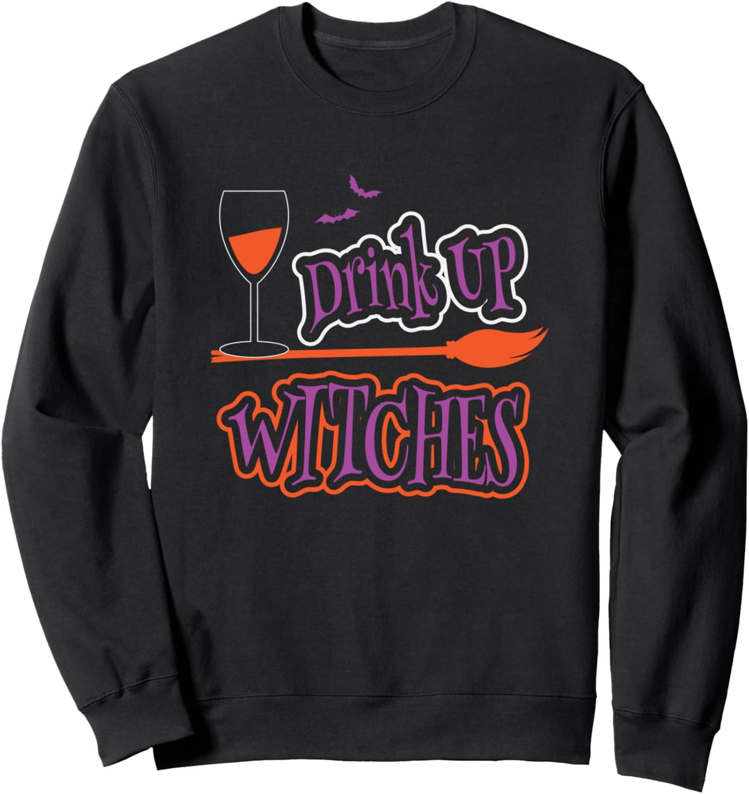 Funny Drink Up Witches Halloween Themed Sweatshirt