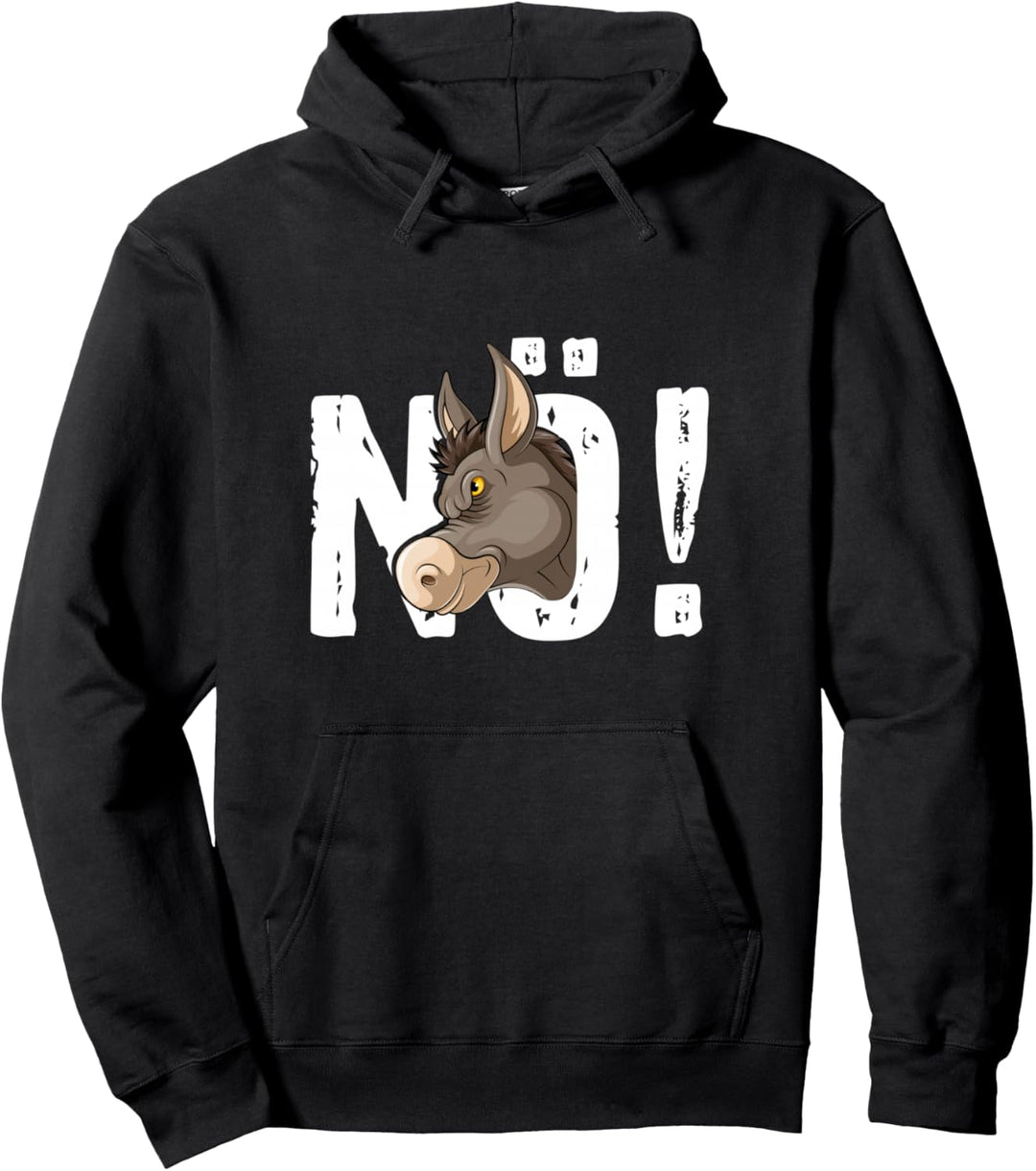 Nö! Esel Langschläfer Lieblingstierr Nein Sager Nein! Nö! Pullover Hoodie