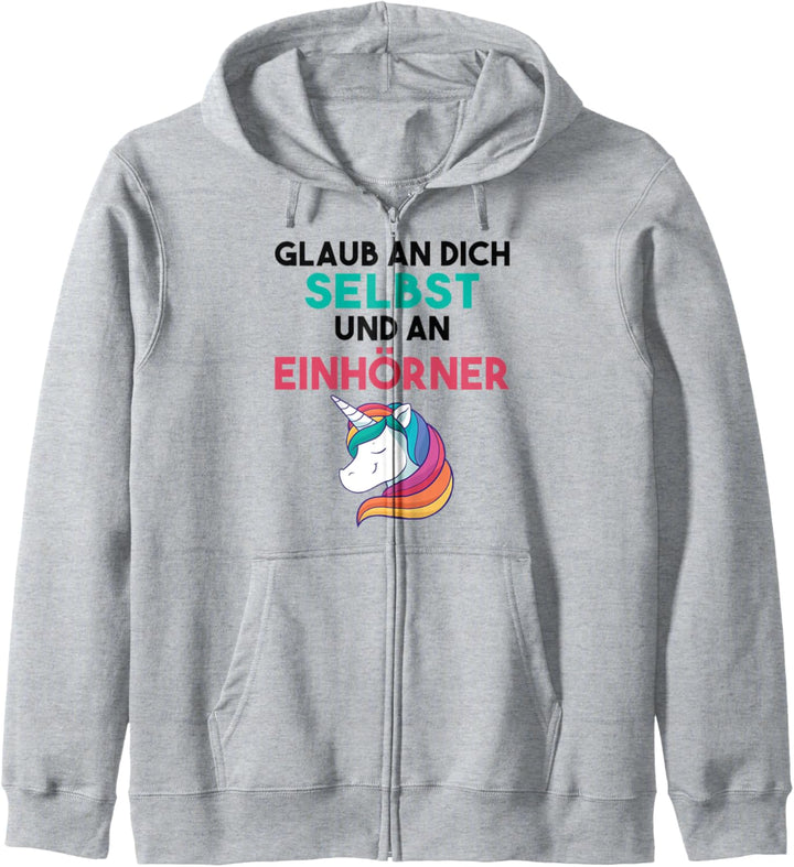 Glaub an dich selbst und an Einhörner Mädchen Einhorn Kapuzenjacke