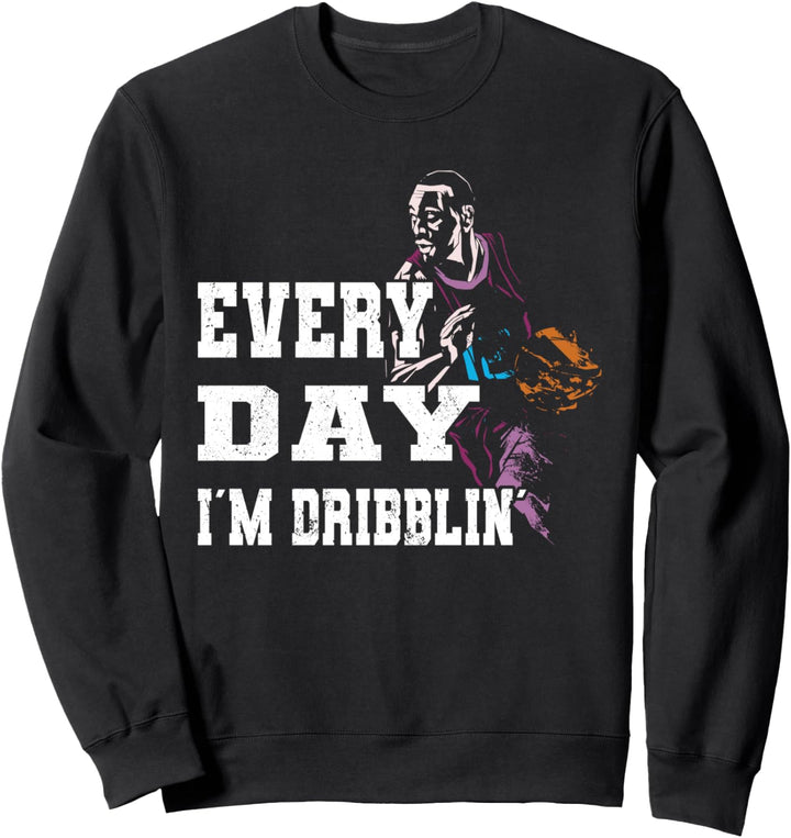 Everyday Dribblin Basketballausrüstung Basketballspieler Sweatshirt