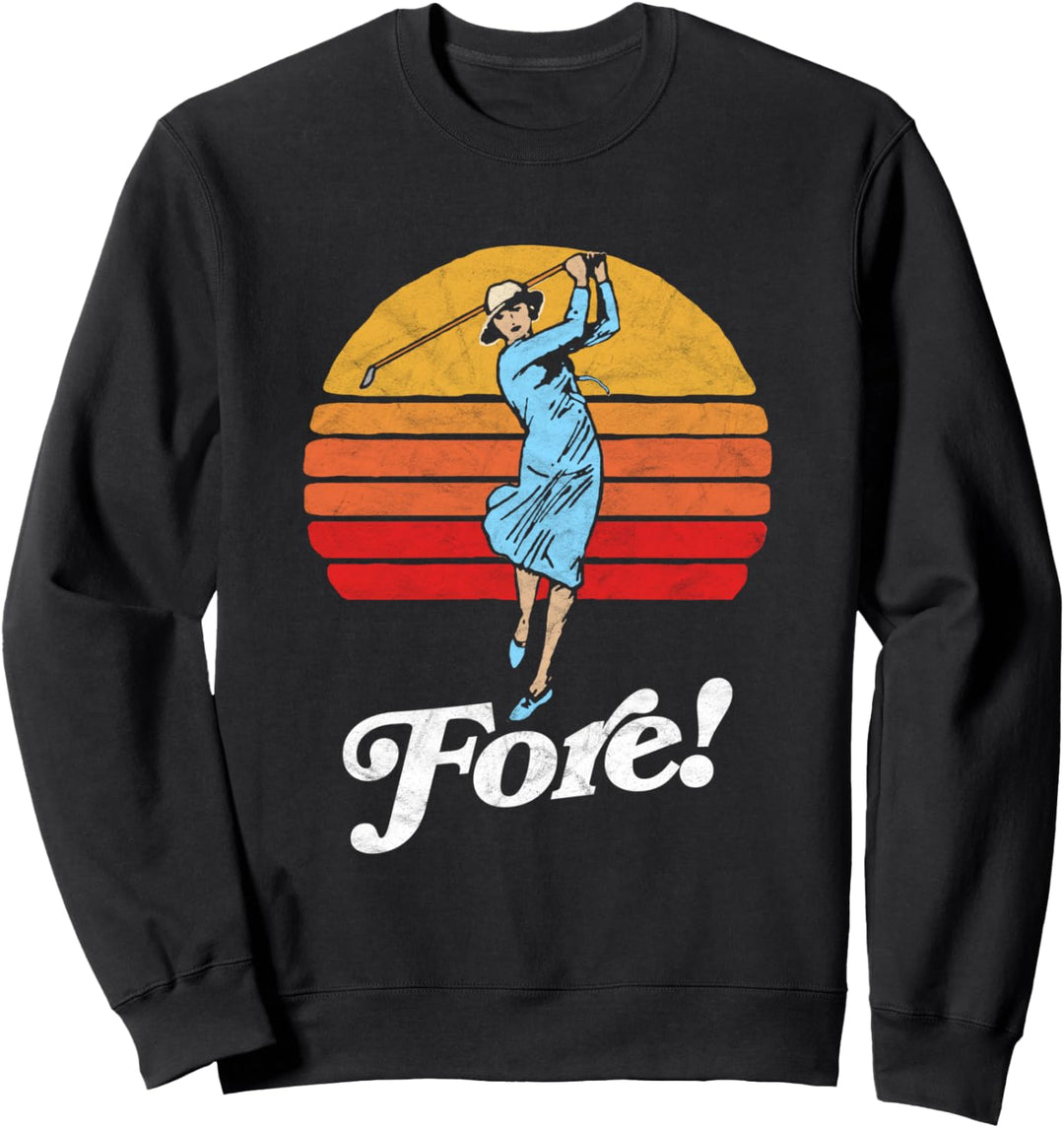 Fore! Vintage Female Golf Retro Funny Woman Golfer Graphic Sweatshirt