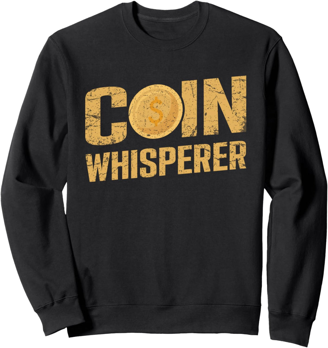 Münzenflüsterer Schatzsucher Goldmünzen Metalldetektion Sweatshirt