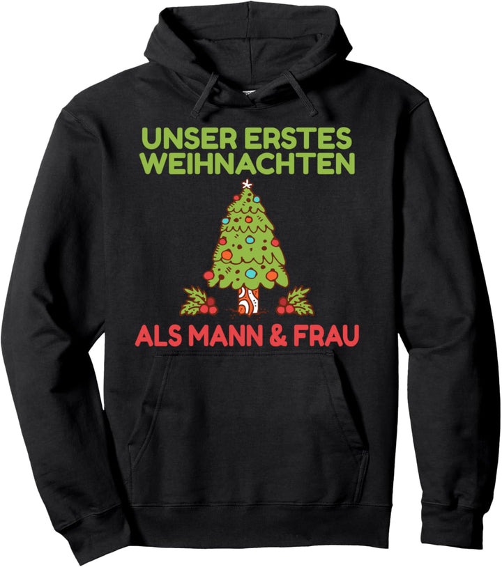 Unser erstes Weihnachten als Mann und Frau Liebe Ehe Paar Pullover Hoodie
