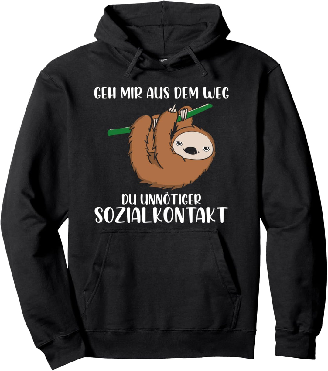 Geh mir aus dem Weg du unnötiger Sozialkontakt Faultier Pullover Hoodie