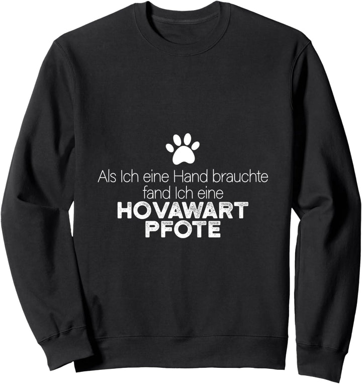 Hand Hovawart Pfote Hund Hunde Hundehalter Hundepapa Sweatshirt