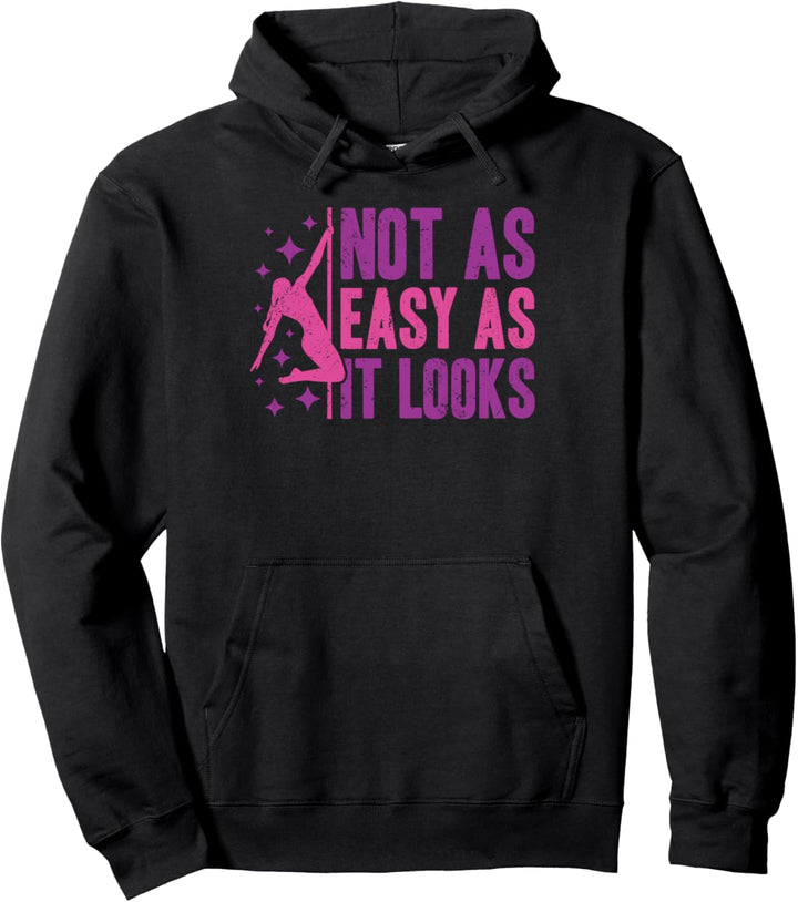 Pole Dance - Nicht so einfach wie es aussieht - Tanzen Pullover Hoodie