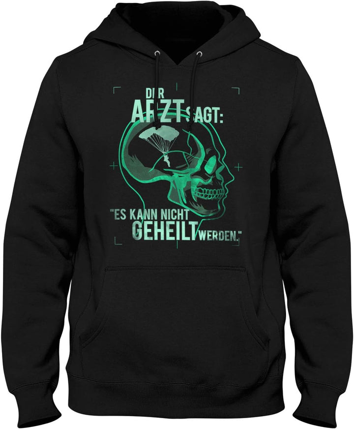 Fashionalarm Herren Kapuzenpullover - Der Arzt SAGT es kann Nicht geheilt Werden - Fallschirm spring