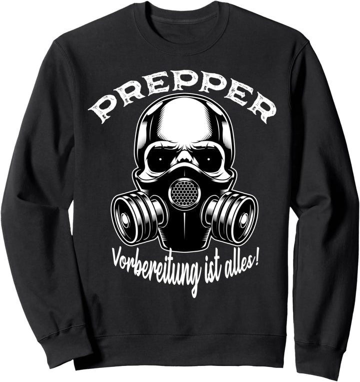 Prepper Vorbereitung ist alles Bushcraft Prepper Sweatshirt