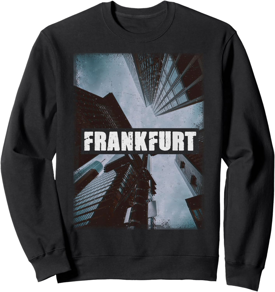 Frankfurter Szene Bankenviertel Stadt Frankfurt Sweatshirt