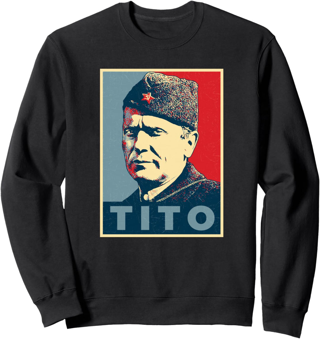 Josip Broz Tito Yugoslavia Sweatshirt