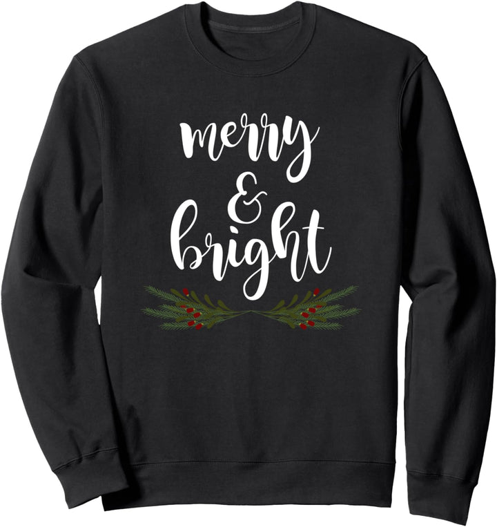 Merry & Bright Christmas Holiday Xmas Gift Sweatshirt