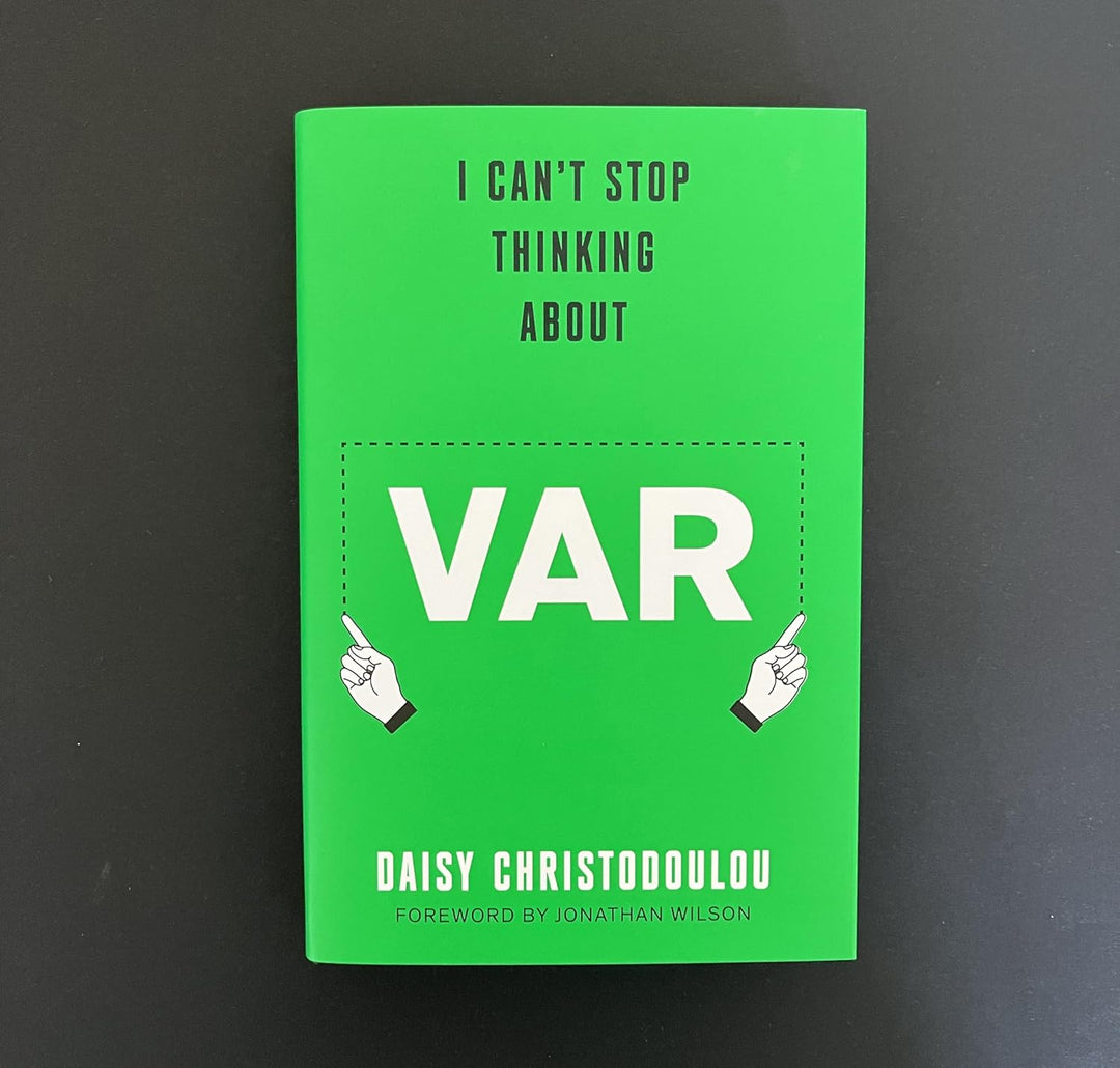 I Can't Stop Thinking About Var: Forward by Jonathan Wilson, Gebundenes Buch