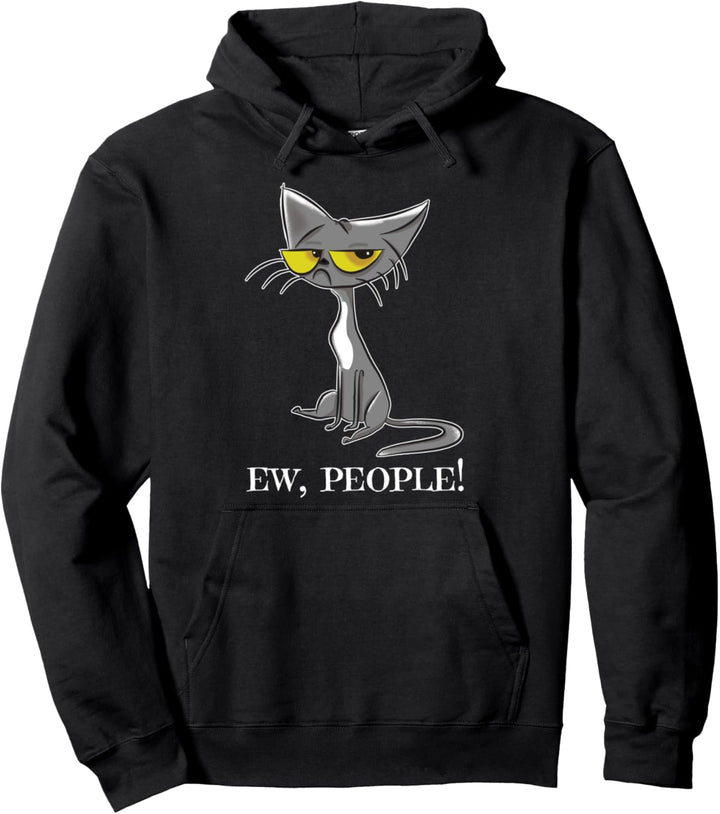 Ew People! Funny Cat Pullover Hoodie